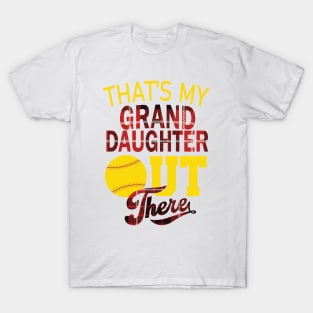 That's my granddaughter out there T-Shirt T-Shirt